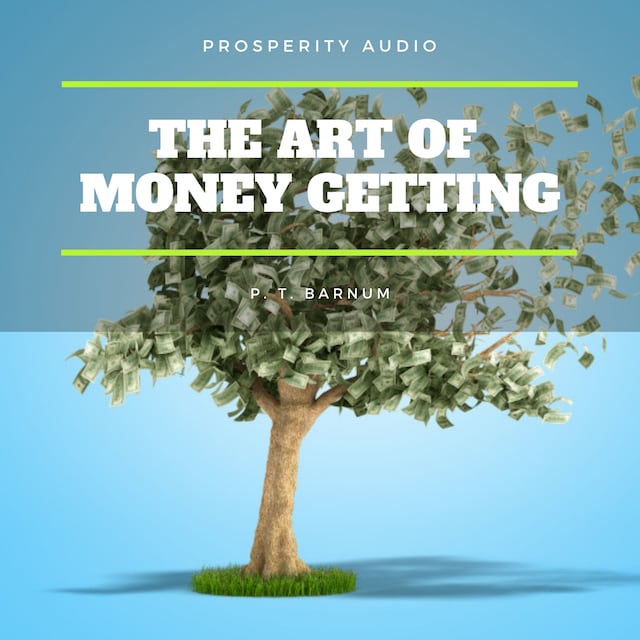 Kirjankansi teokselle The Art of Money Getting: Golden Rules for Making Money