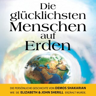 Die glücklichsten Menschen auf Erden als Hörbuch