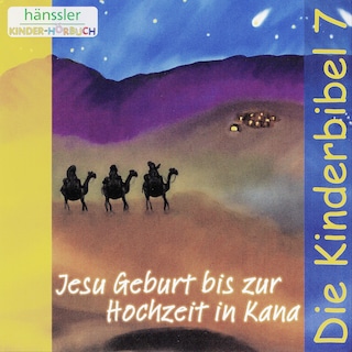 Jesu Geburt bis zur Hochzeit in Kana als Hörbuch