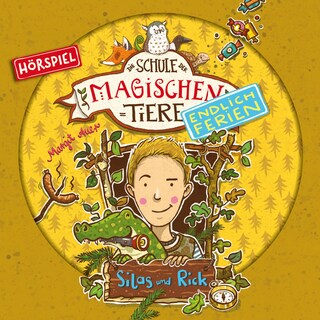 Endlich Ferien 02: Silas und Rick als Hörbuch