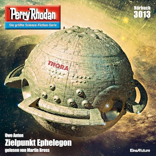 Perry Rhodan 3013: Zielpunkt Ephelegon als Hörbuch
