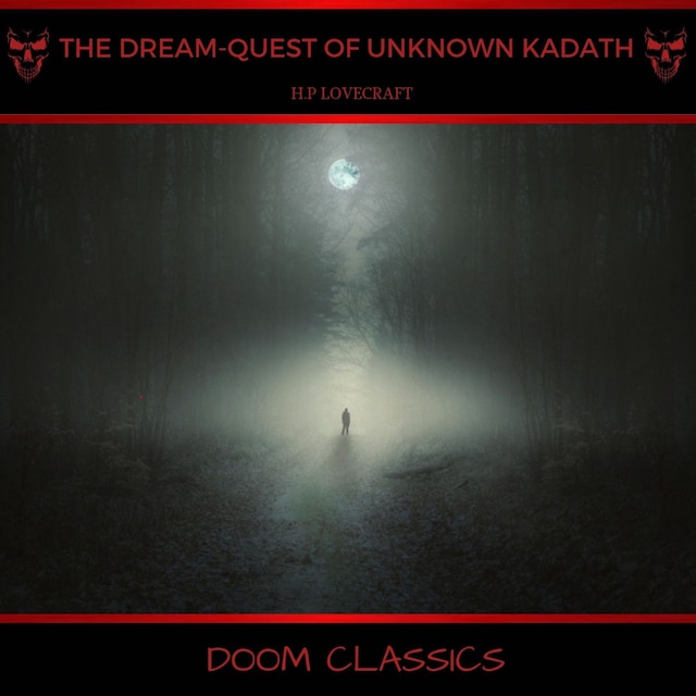 Okładka książki dla The Dream-Quest of Unknown Kadath