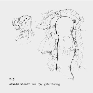 2:3 – Oswald Wiener zum 65. Geburtstag als Hörbuch