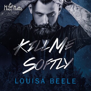 Kill me softly als Hörbuch