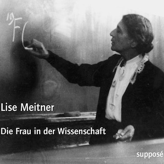 Die Frau in der Wissenschaft als Hörbuch