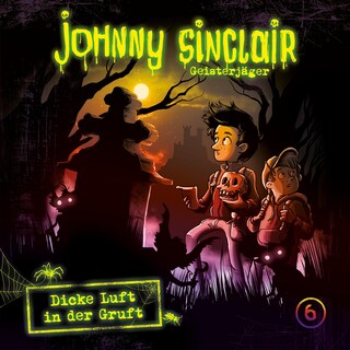 06: Dicke Luft in der Gruft (Teil 3 von 3) als Hörbuch