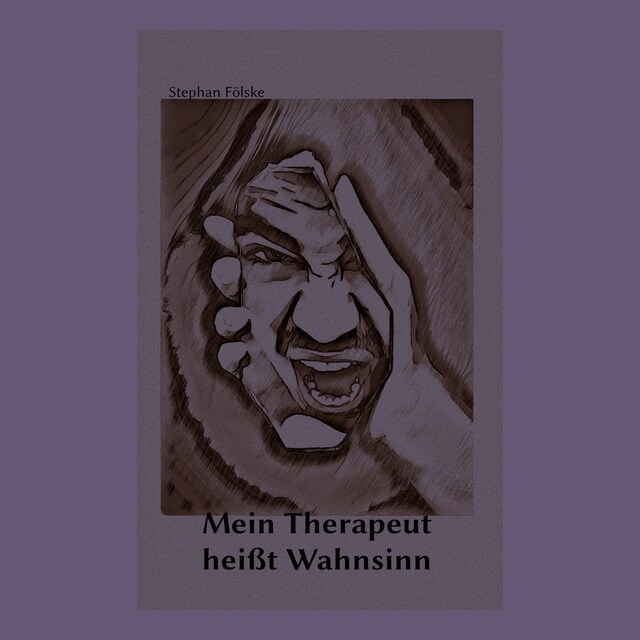 Book cover for Mein Therapeut heißt Wahnsinn