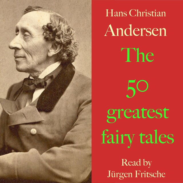 Book cover for Hans Christian Andersen: The 50 greatest fairy tales