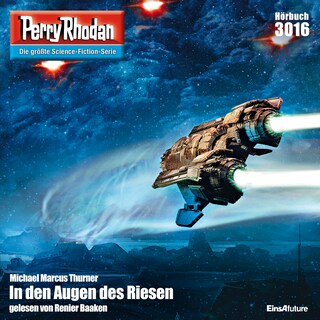 Perry Rhodan 3016: In den Augen des Riesen als Hörbuch