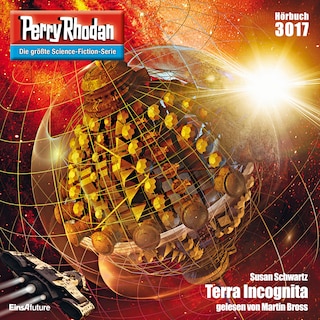 Perry Rhodan 3017: Terra Icognita als Hörbuch