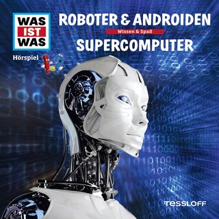07: Roboter & Androiden / Supercomputer als Hörbuch