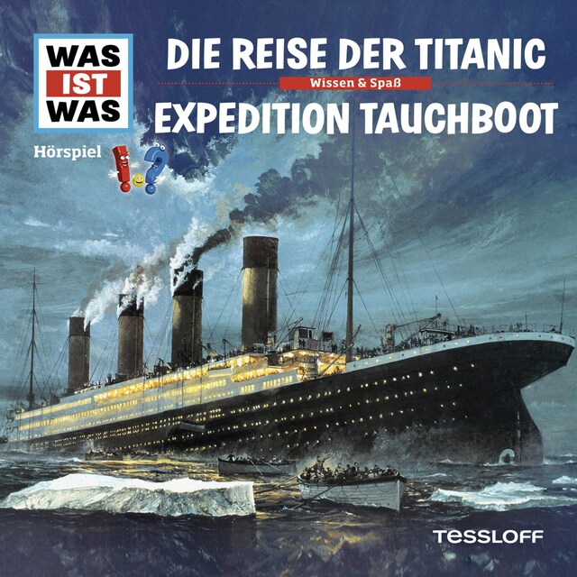 Kirjankansi teokselle 57: Die Reise der Titanic / Expedition Tauchboot