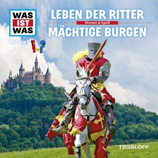 04: Leben der Ritter / Mächtige Burgen als Hörbuch