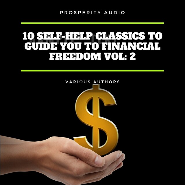 Book cover for 10 Self-Help Classics to Guide You to Financial Freedom Vol: 2