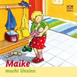 01: Maike macht Unsinn als Hörbuch