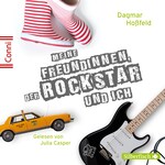Meine Freundinnen, der Rockstar und ich