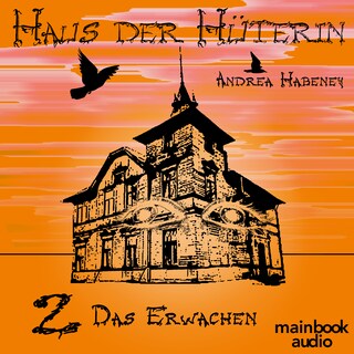 Haus der Hüterin: Band 2 - Das Erwachen als Hörbuch