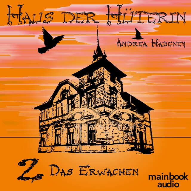 Book cover for Haus der Hüterin: Band 2 - Das Erwachen