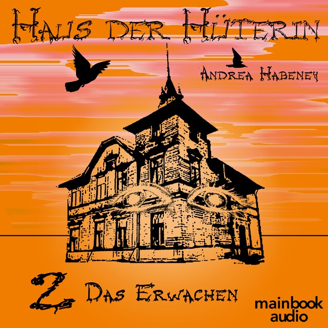 Portada de libro para Haus der Hüterin: Band 2 - Das Erwachen