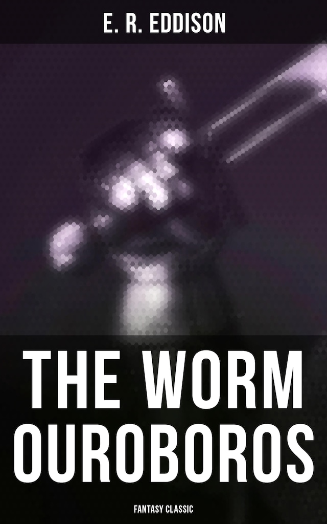 Book cover for The Worm Ouroboros (Fantasy Classic)