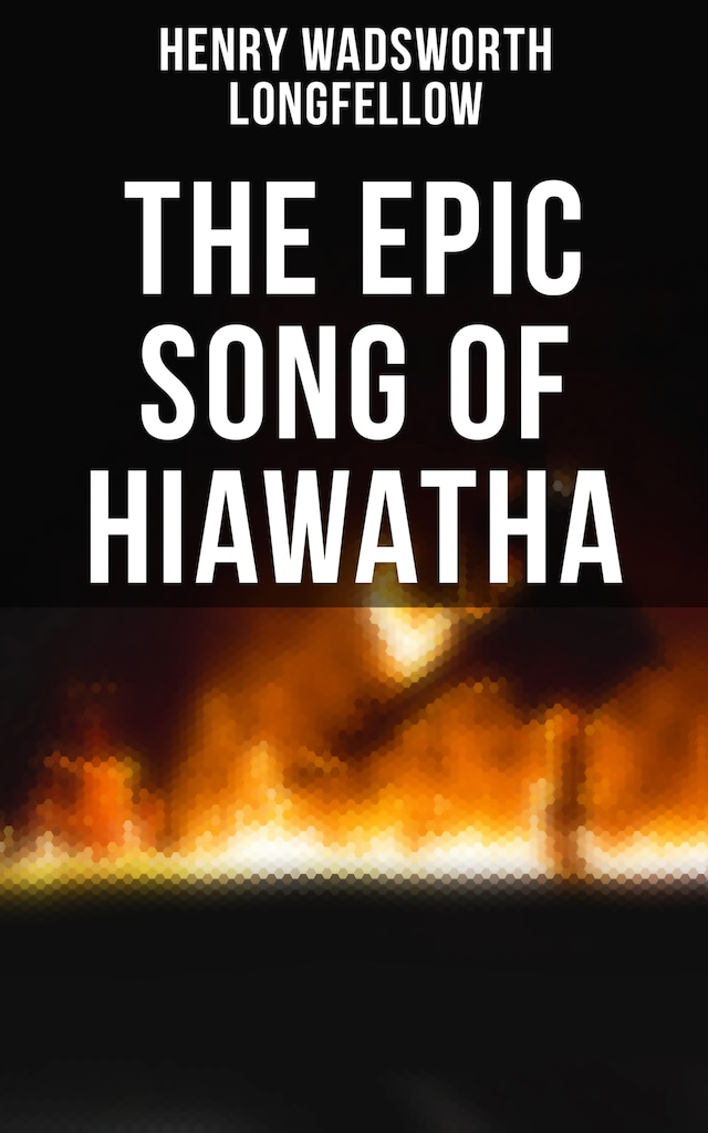 Portada de libro para The Epic Song of Hiawatha