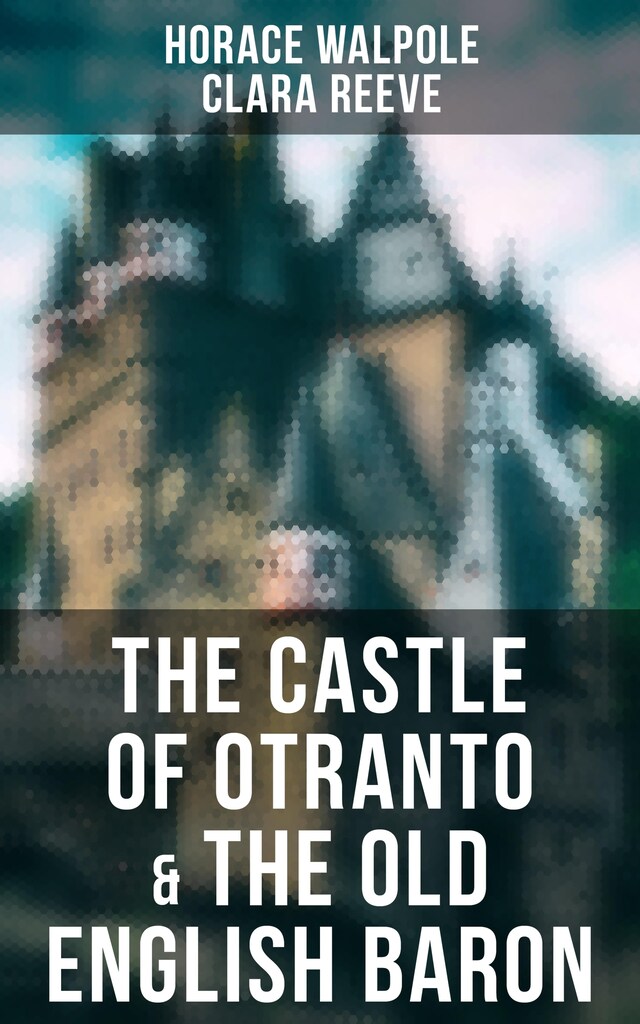 Portada de libro para The Castle of Otranto & The Old English Baron