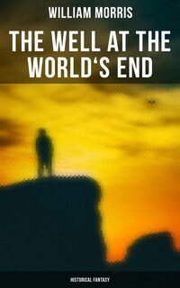 The Well at the World's End: Historical Fantasy