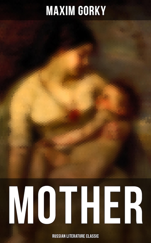 Book cover for MOTHER (Russian Literature Classic)
