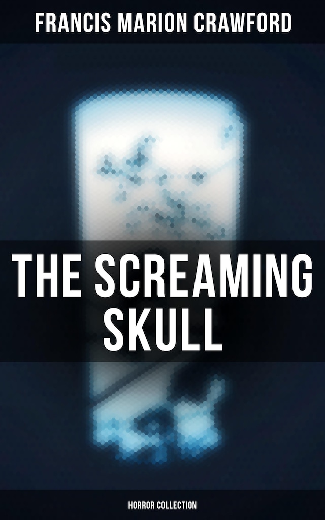 Book cover for The Screaming Skull (Horror Collection)