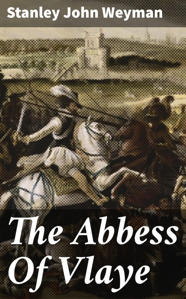 Okładka książki dla The Abbess Of Vlaye