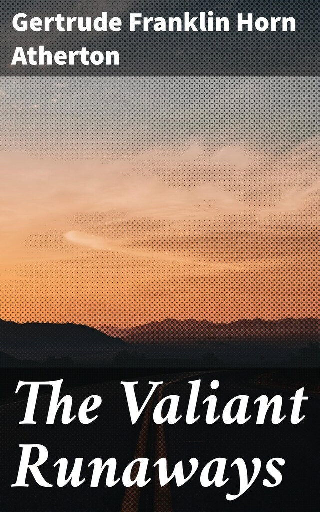 Okładka książki dla The Valiant Runaways