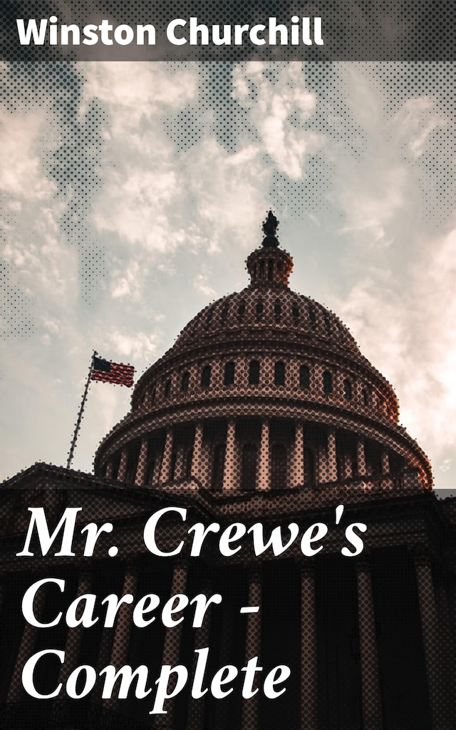 Couverture de livre pour Mr. Crewe's Career — Complete