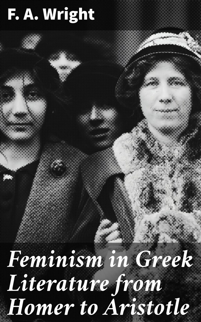 Okładka książki dla Feminism in Greek Literature from Homer to Aristotle