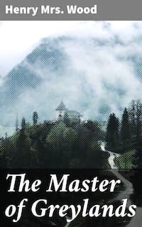 The Master of Greylands