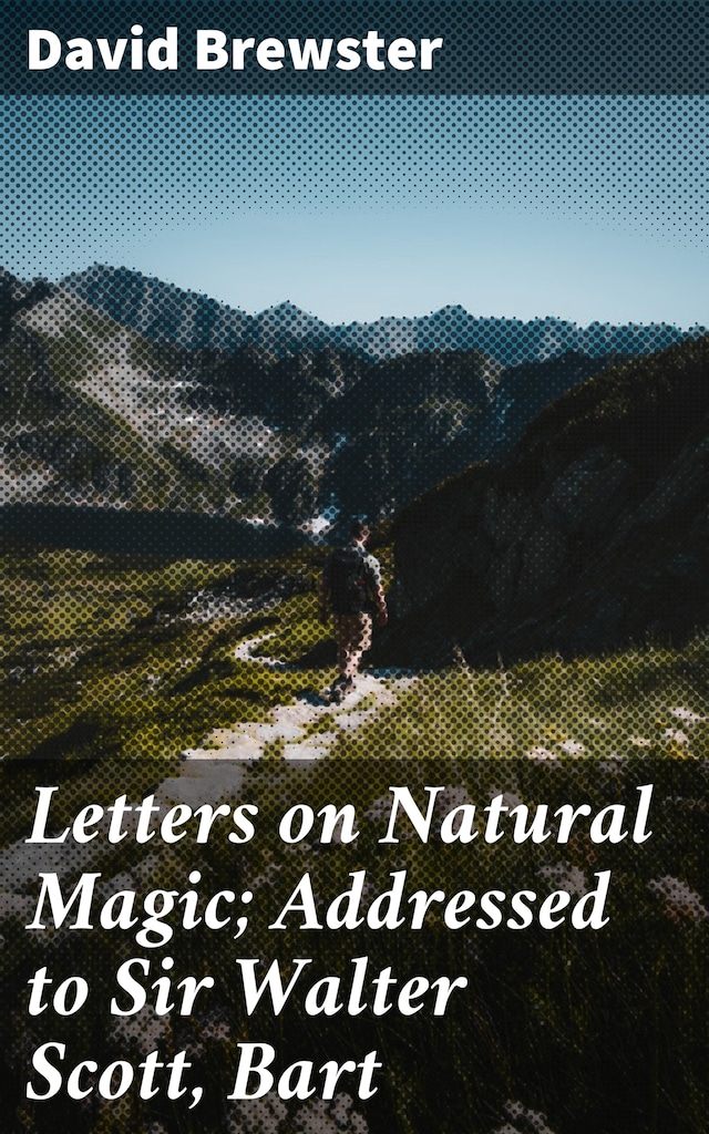 Boekomslag van Letters on Natural Magic; Addressed to Sir Walter Scott, Bart