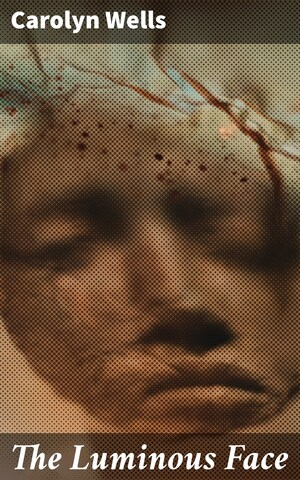 The Luminous Face bookCoverFor