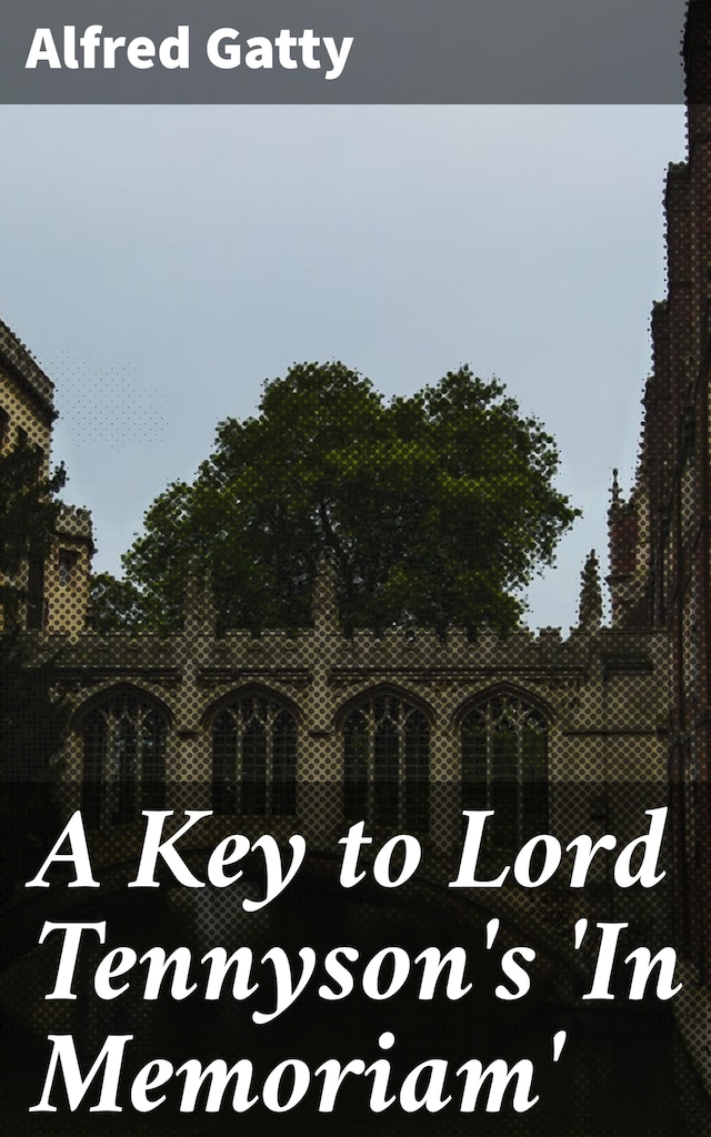 Portada de libro para A Key to Lord Tennyson's 'In Memoriam'