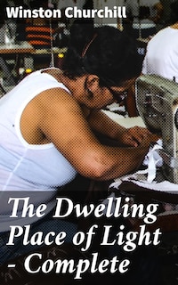 The Dwelling Place of Light — Complete