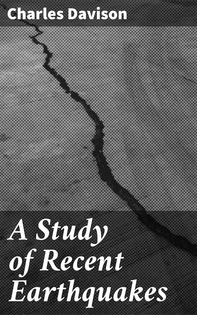 Okładka książki dla A Study of Recent Earthquakes