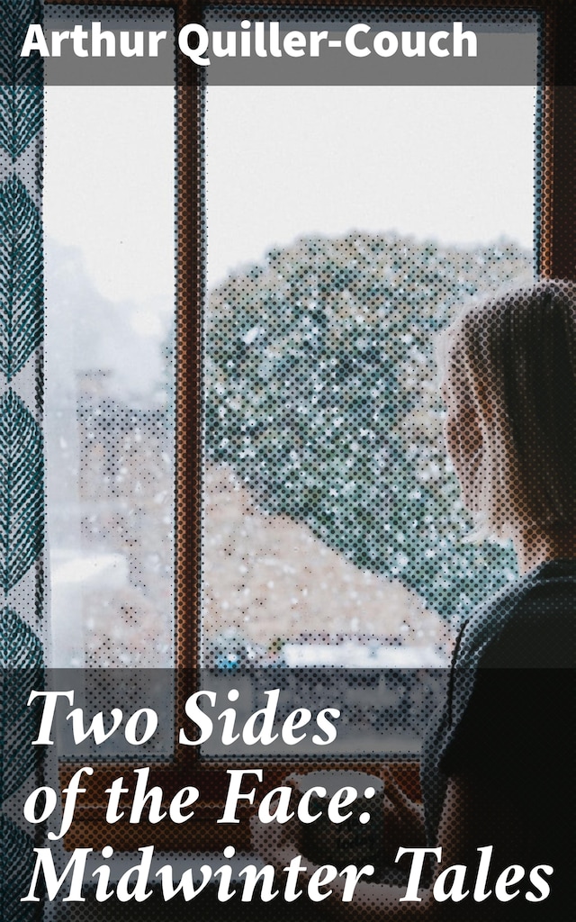 Book cover for Two Sides of the Face: Midwinter Tales