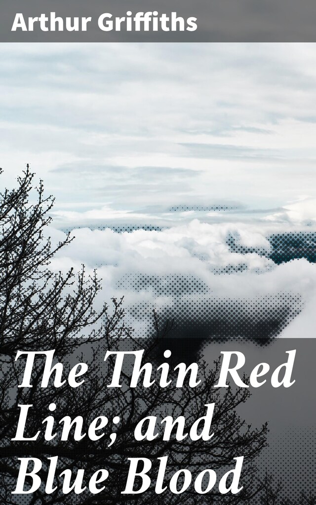 Portada de libro para The Thin Red Line; and Blue Blood