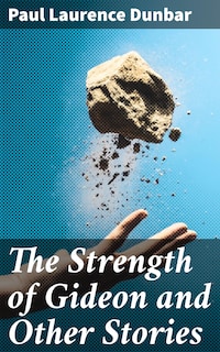 The Strength of Gideon and Other Stories