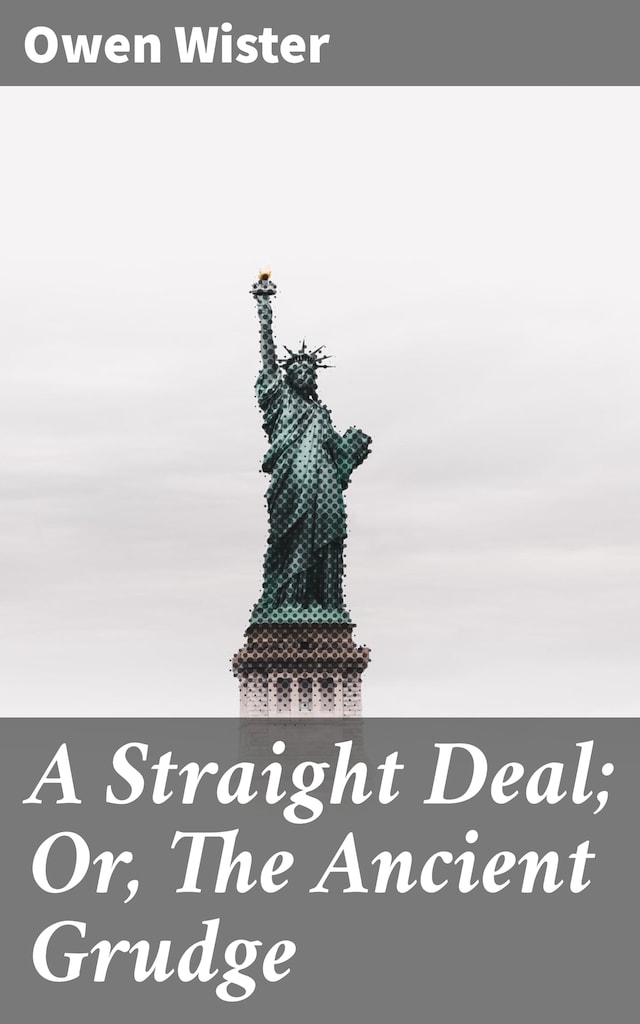 Boekomslag van A Straight Deal; Or, The Ancient Grudge