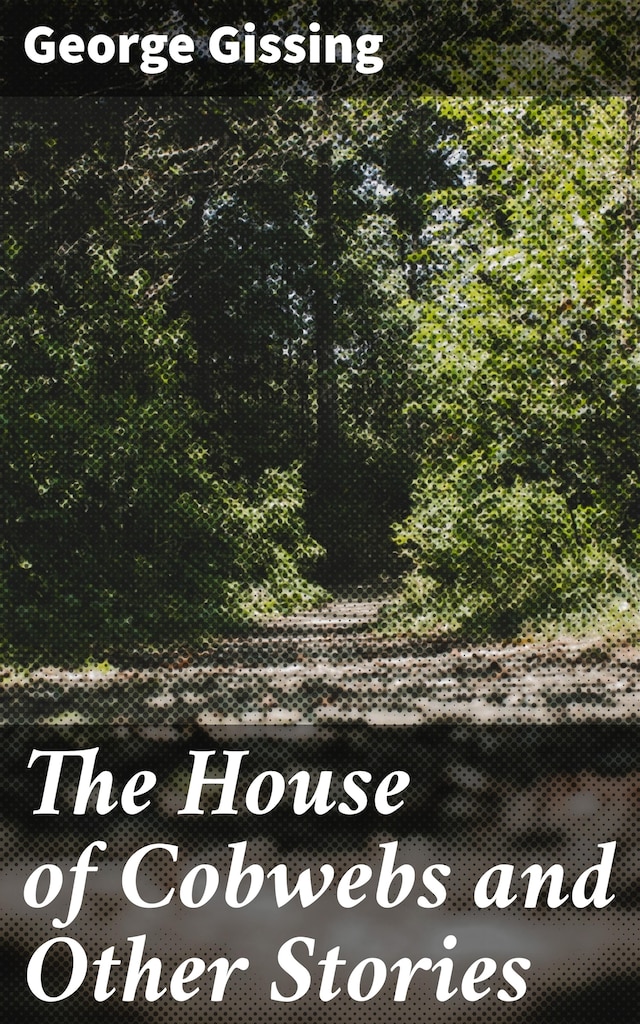 Boekomslag van The House of Cobwebs and Other Stories