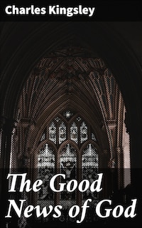 The Good News of God