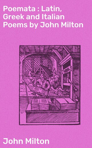 Poemata : Latin, Greek and Italian Poems by John Milton bookCoverFor
