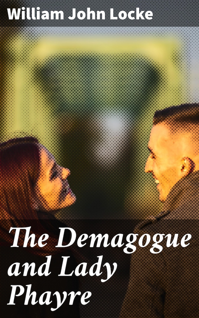 Book cover for The Demagogue and Lady Phayre