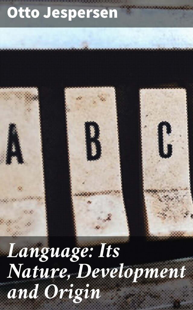 Language: Its Nature, Development and Origin Buchcover für Language: Its Nature, Development and Origin
