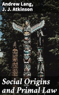 Social Origins and Primal Law