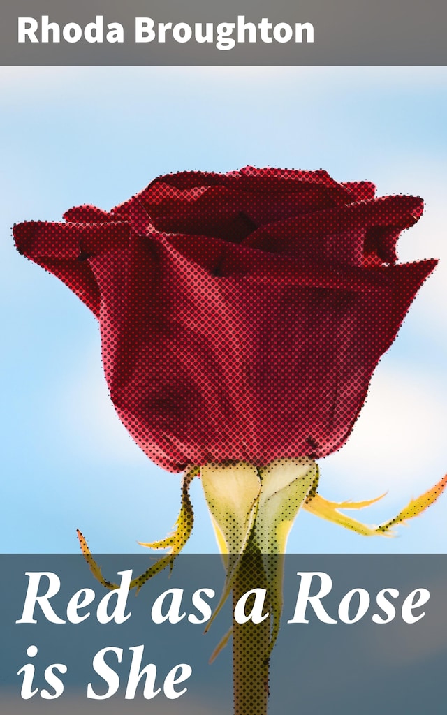 Book cover for Red as a Rose is She